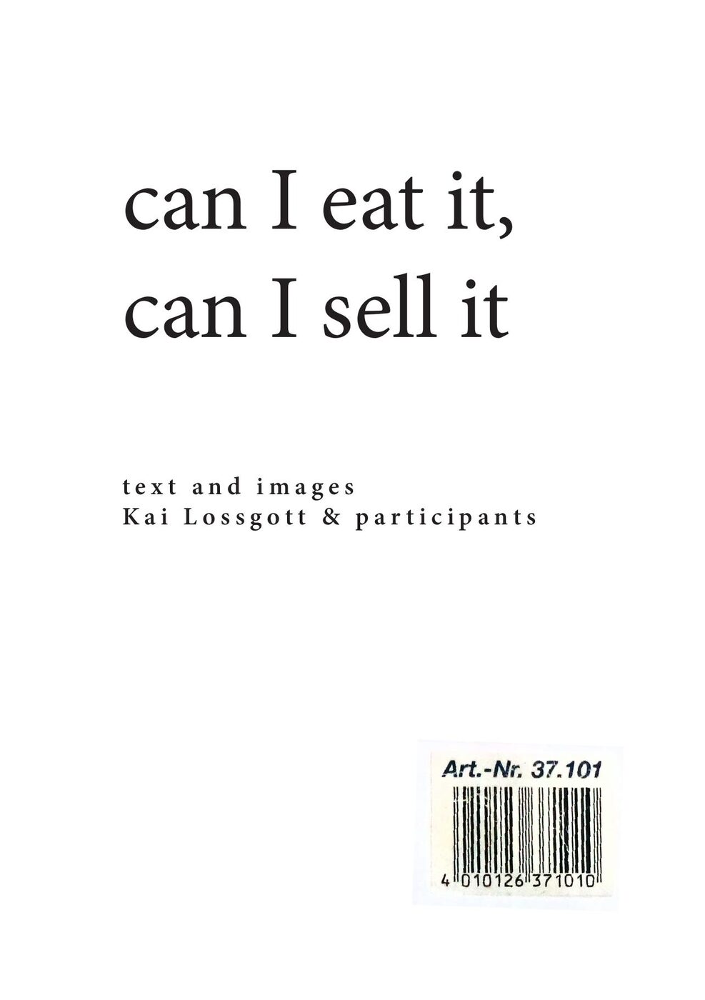 can i eat it, can i sell it